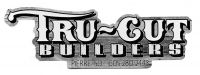 Tru Cut Builders Inc.